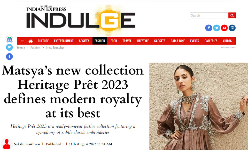 Matsya x The New Indian Express: Delving Into Heritage Prêt 2023